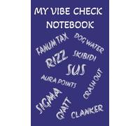 MY VIBE CHECK NOTEBOOK: GEN ALPHA NOTES BOOK