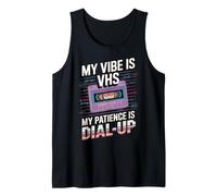 My Vibe Is VHS My Patience Dial-Up Divertido Camiseta sin Mangas