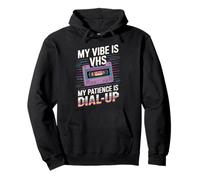 My Vibe Is VHS My Patience Dial-Up Divertido Sudadera con Capucha