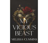 My Vicious Beast: A Dark Monster Romance, Beauty & The Beast Retelling: 2 (Claimed by Beasts)