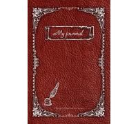 My vintage journal: Elegant vintage notebook with an antique-inspired cover and smooth, high-quality pages, perfect as a travel book, diary, for writing, journaling, and daily notes