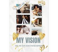 My Vision Clip Art Book: Over 1000 Clips to Give Strategic Inspiration