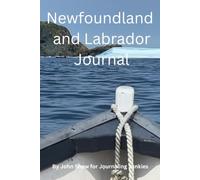 My visit to Newfoundland and Labrador Journal: A notebook to use on your visit to the “Rock”. Great for tourist and those coming home for a visit to ... Perfect a 6” x 9” size 120 lined pages