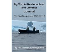 My Visit to Newfoundland and Labrador Journal: A notebook to use on your visit to the “Rock”. Great for tourist and those coming home for a visit to ... Perfect a 6” x 9” size 120 lined pages