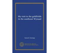 My visit to the goldfields in the southeast Wynaad