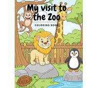 My visit to the Zoo: Coloring book