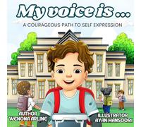 My Voice is...: A courageous path to self expression