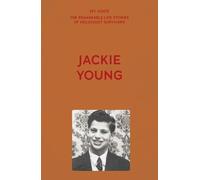 My Voice: Jackie Young: Lost and Waiting to be Found (My Voice: The Remarkable Life Stories of Holocaust Survivors)