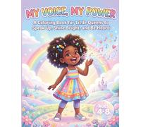 My Voice, My Power: A Coloring Book for Little Queens to Speak Up, Shine Bright, and Be Heard (Little Queens Collection)