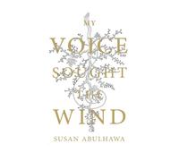 My Voice Sought the Wind