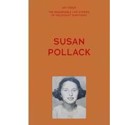 My Voice: Susan Pollack: Tell the world (My Voice: The Remarkable Life Stories of Holocaust Survivors)