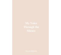 My Voice Through Silence