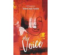 My Voice: Uplifting Poetry| Easy reading for everyone|5 x8 inches, 67Pages