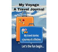 My Voyage: A Travel Journal