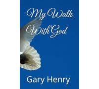 My Walk With God