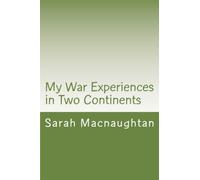 My War Experiences in Two Continents