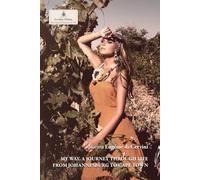 MY WAY. A Journey Through Life from Johannesburg to Cape Town (Trilogy de Cervini)