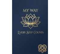 My Way: Every Step Counts: A Special Mom's Journal for Daily Reflection, Strength, and Inspiration