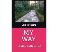 MY WAY: O MEU CAMINHO