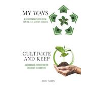 My Ways & Cultivate and Keep Bundle: Second and Third Books in the Kingdom Economic Worldview Series (Developing a Kingdom Economic Worldview by Doug Tjaden)