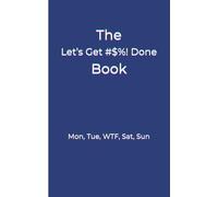 My Week, My Way: The Ultimate Customizable Productivity Organizer for Task Management and Goal Setting - Flexible Layout to Design Your Perfect Week