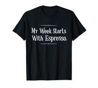 My Week Starts with Espresso Funny Coffee Camiseta
