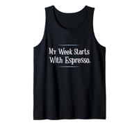 My Week Starts with Espresso Funny Coffee Camiseta sin Mangas
