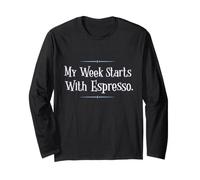 My Week Starts with Espresso Funny Coffee Manga Larga