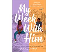 My Week with Him: Seven days. Two best friends. One chance to fall in love ... (Hot Key Books)