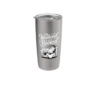 My Weekend Is All Booked Vaso térmico de acero inoxidable de doble pared