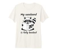 My Weekend Is Fully Booked Camiseta Premium