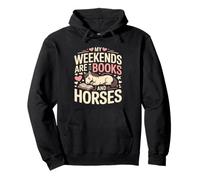 My Weekends Are Libros Y Caballos Lindo Pony Sudadera con Capucha