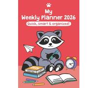 My Weekly Planner: Quick, smart & organized!: Notebook with cute Raccoons (Raccoon Series)