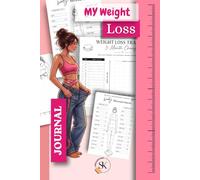 My weight loss Journal: 3 Month Weight Loss Journal Weight & Body Measurements Tracker with 90 Daily Planner Pages, Weekly Weight Loss Trackers, 12-W ody Measurement Logs, Goal Setting