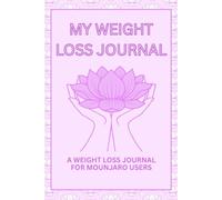 My Weight Loss Journal: for Mounjaro, / Tirzepatide / GLP-1Users