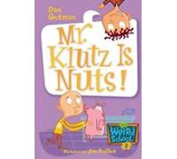 My Weird School #2: Mr. Klutz Is Nuts! (ebook)