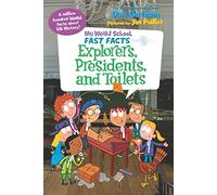 My Weird School Fast Facts – Explorers, Presidents, and Toilets