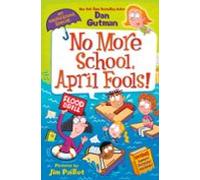 My Weird School Special: No More School April Fools! (ebook)