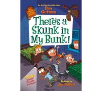My Weird School Special: There’s a Skunk in My Bunk!