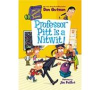 My Weirdtastic School #3: Professor Pitt Is A Nitwit! (ebook)