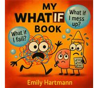 My What If Book: Worry Management Book for Kids Preschool and Kindergarten: 2 (My Wiggly Book Series)