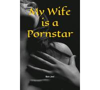My Wife is a Pornstar: 5 (Erotic Short Stories)