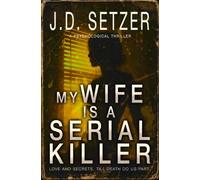 My Wife Is a Serial Killer