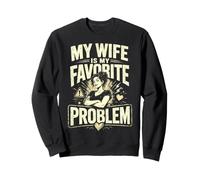 My Wife Is My Favorite Problem Divertido Dicho Divertido Sudadera