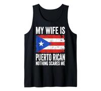 My Wife Is Puerto Rican Nothing Scares Me Camiseta sin Mangas