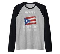 My Wife is Puerto Rican Nothing Scares Me Puerto Rico Flag Camiseta Manga Raglan