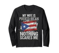 My Wife is Puerto Rican Nothing Scares Me Puerto Rico Flag Manga Larga