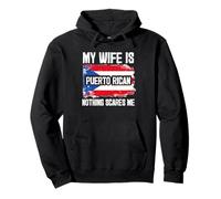My Wife Is Puerto Rican Nothing Scares Me Sudadera con Capucha