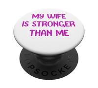 My Wife is Stronger Than Me Funny Muscle Woman Tees PopSockets PopGrip Adhesivo
