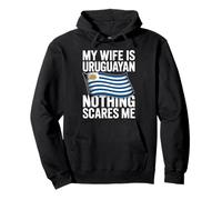 My Wife Is Uruguayan Nothing Scares Me Sudadera con Capucha